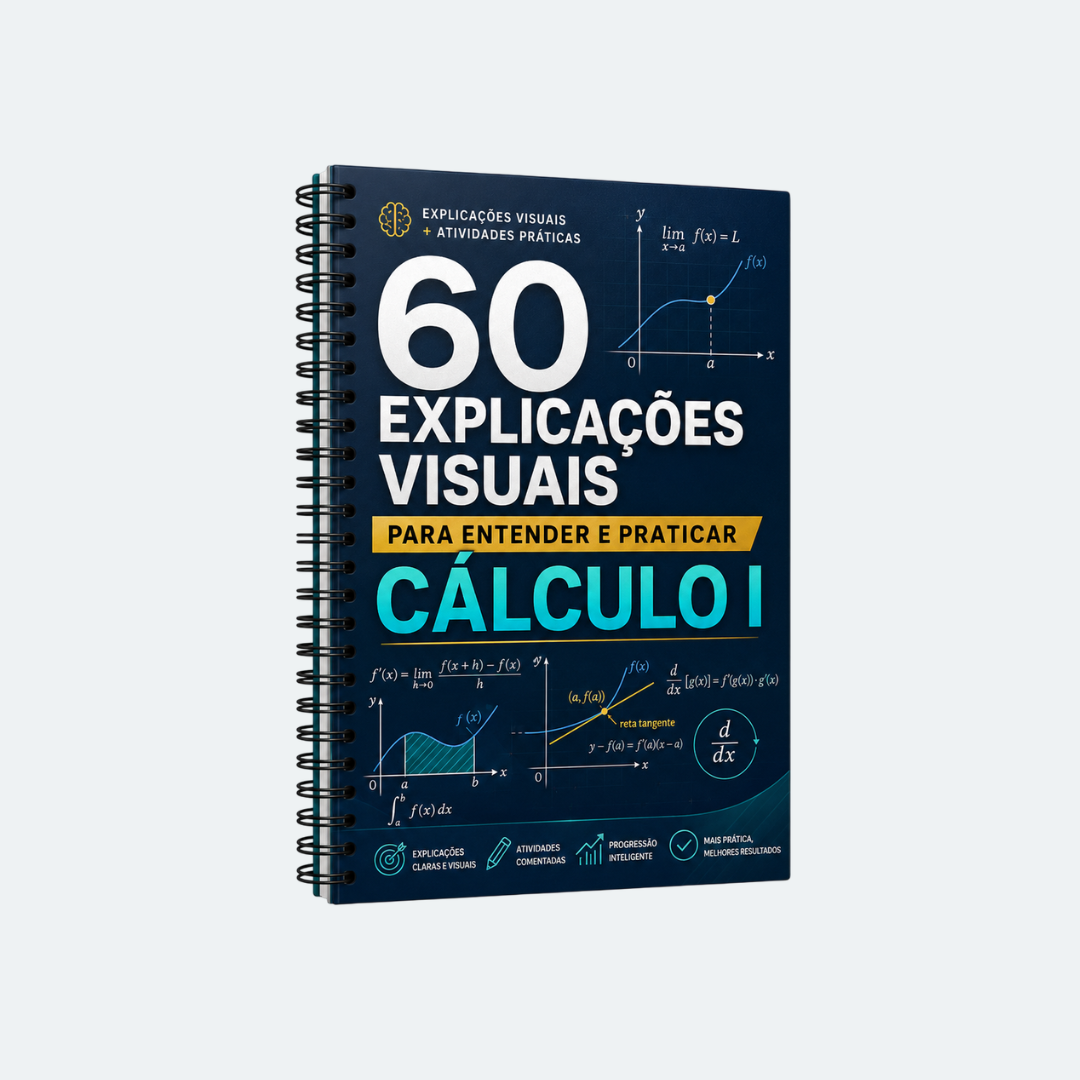 60 Explicações Visuais para Entender e Praticar Cálculo I - plano básico